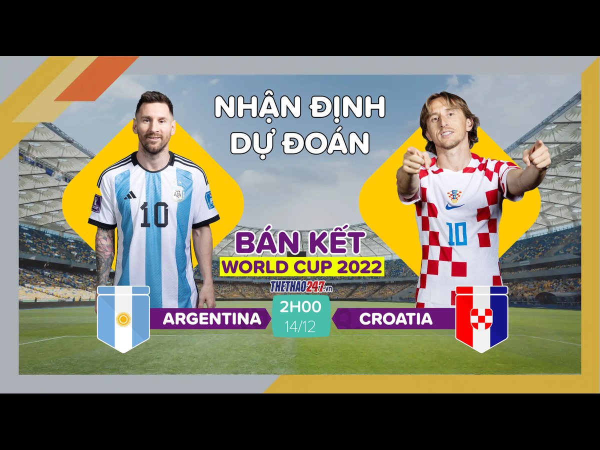 kèo tỷ số argentina vs croatia như thế nào? Chuyên gia dự đoán kết quả chính xác!